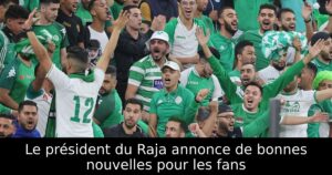 Le président du Raja annonce de bonnes nouvelles pour les fans