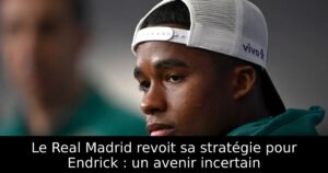 Le Real Madrid revoit sa stratégie pour Endrick : un avenir incertain