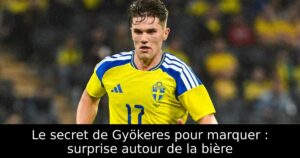 Le secret de Gyökeres pour marquer : surprise autour de la bière