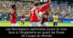 Les Norvégiens optimistes avant le choc face à l&rsquo;Angleterre en quart de finale de Coupe du Monde