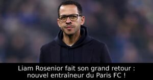 Liam Rosenior fait son grand retour : nouvel entraîneur du Paris FC !