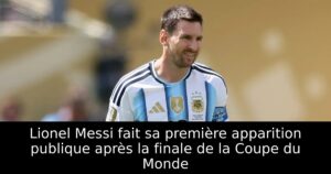 Lionel Messi fait sa première apparition publique après la finale de la Coupe du Monde