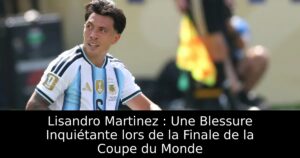 Lisandro Martinez : Une Blessure Inquiétante lors de la Finale de la Coupe du Monde