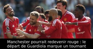 Manchester pourrait redevenir rouge : le départ de Guardiola marque un tournant