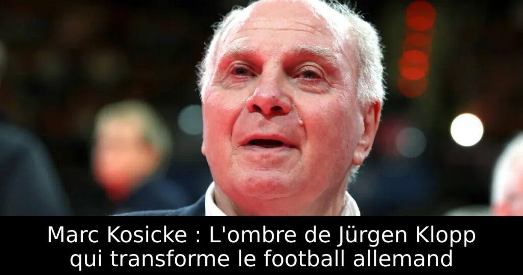 Marc Kosicke : L&rsquo;ombre de Jürgen Klopp qui transforme le football allemand