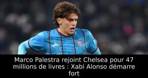 Marco Palestra rejoint Chelsea pour 47 millions de livres : Xabi Alonso démarre fort