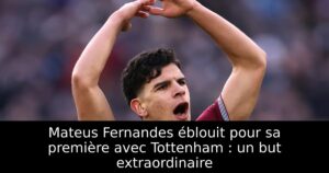 Mateus Fernandes éblouit pour sa première avec Tottenham : un but extraordinaire