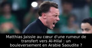 Matthias Jaissle au cœur d&rsquo;une rumeur de transfert vers Al-Hilal : un bouleversement en Arabie Saoudite ?