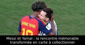 Messi et Yamal : la rencontre mémorable transformée en carte à collectionner
