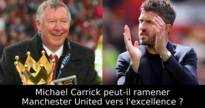 Michael Carrick peut-il ramener Manchester United vers l&rsquo;excellence ?