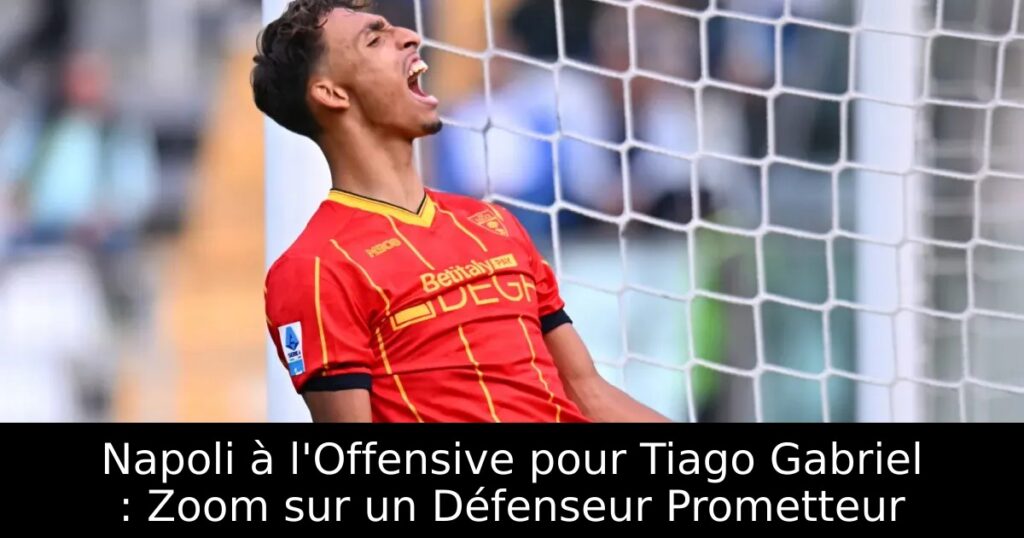Napoli à l&rsquo;Offensive pour Tiago Gabriel : Zoom sur un Défenseur Prometteur