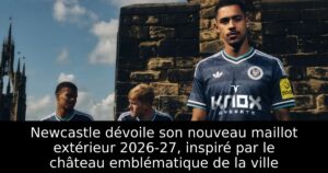 Newcastle dévoile son nouveau maillot extérieur 2026-27, inspiré par le château emblématique de la ville