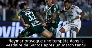 Neymar provoque une tempête dans le vestiaire de Santos après un match tendu
