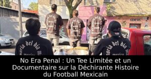 No Era Penal : Un Tee Limitée et un Documentaire sur la Déchirante Histoire du Football Mexicain