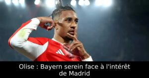 Olise : Bayern serein face à l&rsquo;intérêt de Madrid