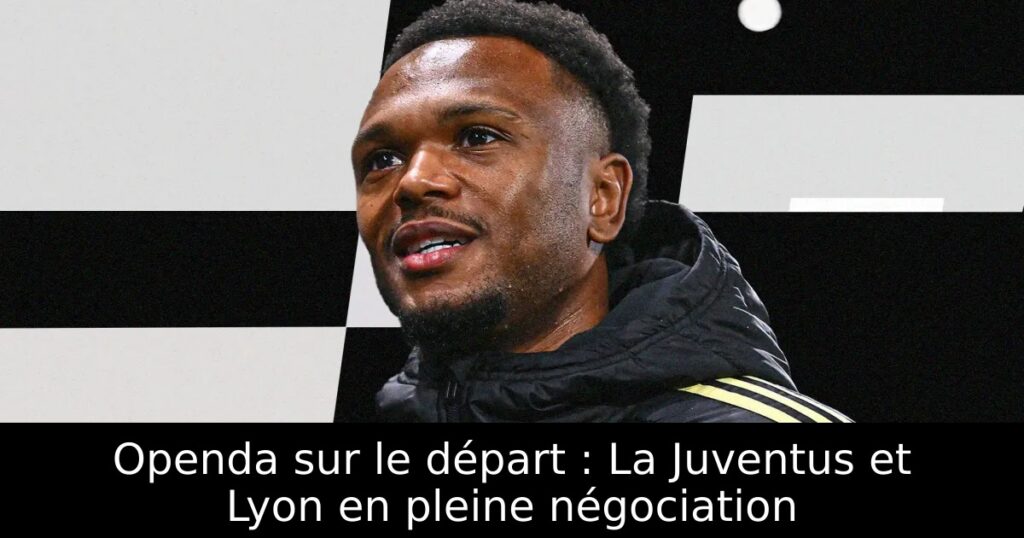 Openda sur le départ : La Juventus et Lyon en pleine négociation