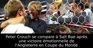 Peter Crouch se compare à Salt Bae après une victoire émotionnelle de l&rsquo;Angleterre en Coupe du Monde