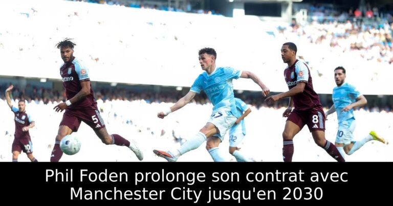 Phil Foden prolonge son contrat avec Manchester City jusqu'en 2030