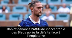 Rabiot dénonce l’attitude inacceptable des Bleus après la défaite face à l’Angleterre