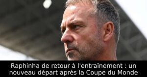 Raphinha de retour à l&rsquo;entraînement : un nouveau départ après la Coupe du Monde