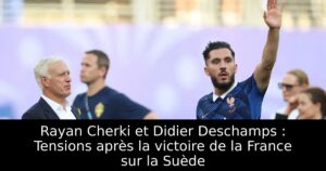 Rayan Cherki et Didier Deschamps : Tensions après la victoire de la France sur la Suède