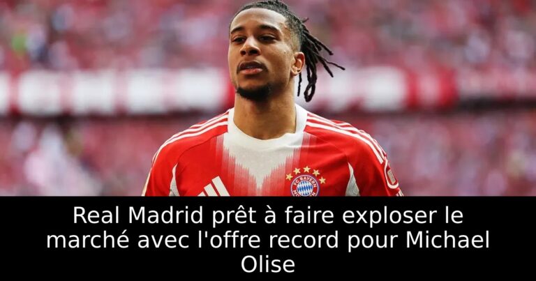 Real Madrid prêt à faire exploser le marché avec l'offre record pour Michael Olise