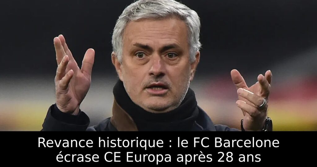 Revance historique : le FC Barcelone écrase CE Europa après 28 ans