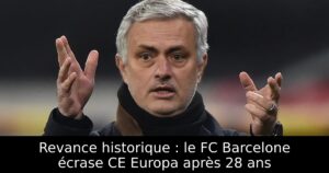 Revance historique : le FC Barcelone écrase CE Europa après 28 ans