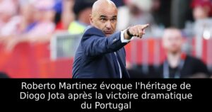 Roberto Martinez évoque l&rsquo;héritage de Diogo Jota après la victoire dramatique du Portugal