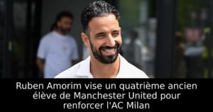 Ruben Amorim vise un quatrième ancien élève de Manchester United pour renforcer l&rsquo;AC Milan