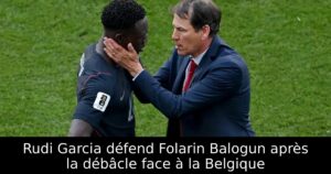 Rudi Garcia défend Folarin Balogun après la débâcle face à la Belgique