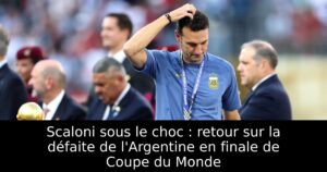 Scaloni sous le choc : retour sur la défaite de l&rsquo;Argentine en finale de Coupe du Monde