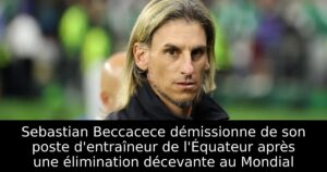 Sebastian Beccacece démissionne de son poste d&rsquo;entraîneur de l&rsquo;Équateur après une élimination décevante au Mondial