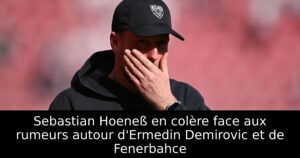 Sebastian Hoeneß en colère face aux rumeurs autour d&rsquo;Ermedin Demirovic et de Fenerbahce
