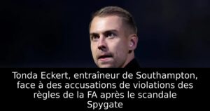 Tonda Eckert, entraîneur de Southampton, face à des accusations de violations des règles de la FA après le scandale Spygate
