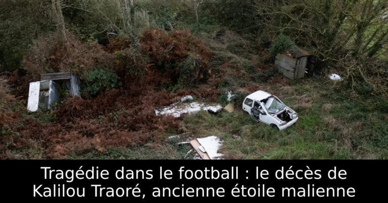 Tragédie dans le football : le décès de Kalilou Traoré, ancienne étoile malienne