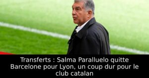 Transferts : Salma Paralluelo quitte Barcelone pour Lyon, un coup dur pour le club catalan