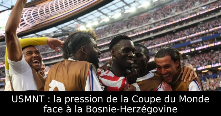 USMNT : la pression de la Coupe du Monde face à la Bosnie-Herzégovine