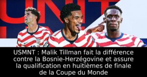 USMNT : Malik Tillman fait la différence contre la Bosnie-Herzégovine et assure la qualification en huitièmes de finale de la Coupe du Monde