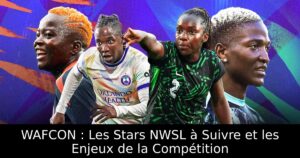 WAFCON : Les Stars NWSL à Suivre et les Enjeux de la Compétition