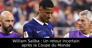 William Saliba : Un retour incertain après la Coupe du Monde