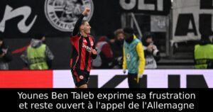 Younes Ben Taleb exprime sa frustration et reste ouvert à l&rsquo;appel de l&rsquo;Allemagne