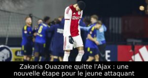 Zakaria Ouazane quitte l&rsquo;Ajax : une nouvelle étape pour le jeune attaquant