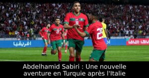 Abdelhamid Sabiri : Une nouvelle aventure en Turquie après l&rsquo;Italie
