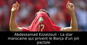 Abdessamad Ezzalzouli : La star marocaine qui privent le Barça d&rsquo;un joli pactole