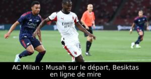 AC Milan : Musah sur le départ, Besiktas en ligne de mire