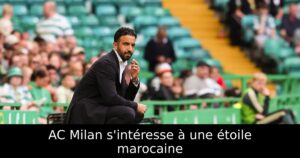 AC Milan s&rsquo;intéresse à une étoile marocaine