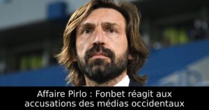 Affaire Pirlo : Fonbet réagit aux accusations des médias occidentaux