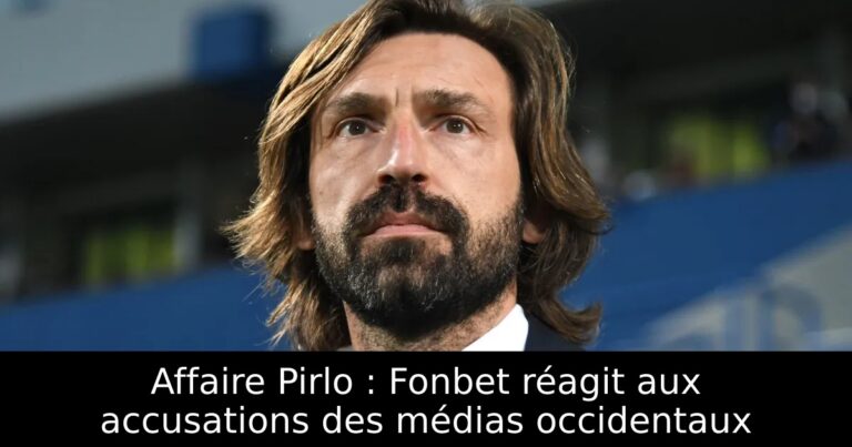 Affaire Pirlo : Fonbet réagit aux accusations des médias occidentaux