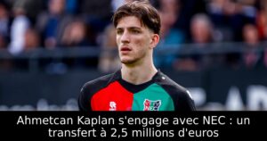 Ahmetcan Kaplan s&rsquo;engage avec NEC : un transfert à 2,5 millions d&rsquo;euros